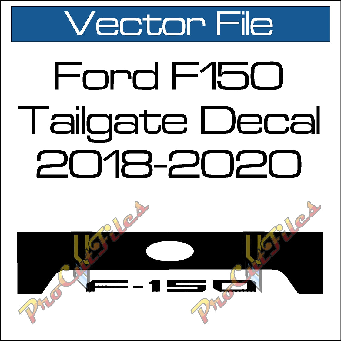 AI EPS Vector File For 2018-2020 Ford F150 Tailgate Decal – Procutfiles